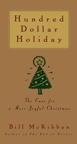 Hundred Dollar Holiday - Bill McKibben - 9781439142554