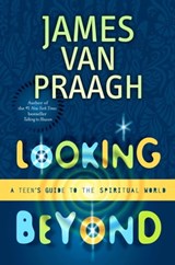 Looking Beyond - James Van Praagh - 9781439146576