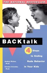 Backtalk - Carolyn Crowder, Ph.D. ; Audrey Ricker, Ph.D. - 9781439147764