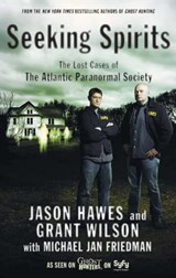 Seeking Spirits - Jason Hawes ; Grant Wilson ; Michael Jan Friedman - 9781439155394