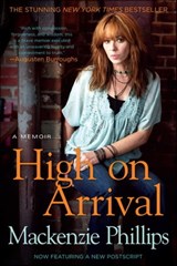 High On Arrival - Mackenzie Phillips - 9781439157572