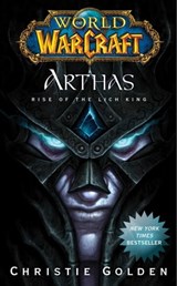 World of Warcraft: Arthas - Christie Golden - 9781439159385