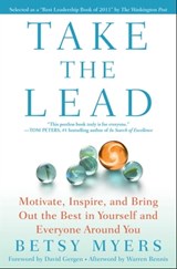 Take the Lead - Betsy Myers ; Warren Bennis ; John David Mann - 9781439163955