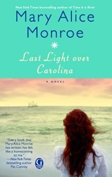 Last Light over Carolina - Mary Alice Monroe - 9781439164013