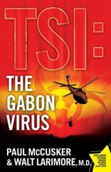The Gabon Virus - Paul McCusker ; Walt Larimore - 9781439168363