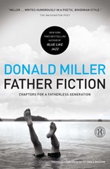 Father Fiction - Donald Miller - 9781439169193