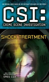 CSI: Crime Scene Investigation: Shock Treatment - Greg Cox - 9781439169285