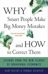 Why Smart People Make Big Money Mistakes and How to Correct Them - Gary Belsky ; Thomas Gilovich - 9781439169742