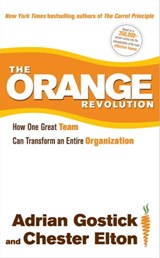 The Orange Revolution - Adrian Gostick ; Chester Elton - 9781439196663