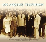 Los Angeles Television - Joel Tator ; The Museum of Broadcast Communications - 9781439649244