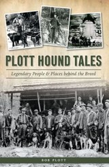 Plott Hound Tales - Bob Plott - 9781439662236