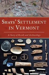 Shays' Settlement in Vermont - Stephen D Butz - 9781439662243