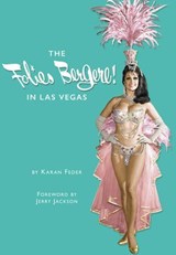 The Folies Bergere in Las Vegas - Karan Feder - 9781439663554