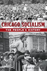 Chicago Socialism - Joseph Anthony Rulli - 9781439667729