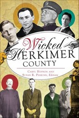 Wicked Herkimer County - Caryl Hopson - 9781439673713