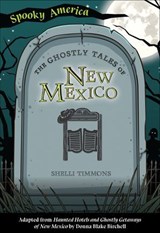 The Ghostly Tales of New Mexico - Shelli Timmons - 9781439675045