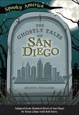 The Ghostly Tales of San Diego - Selena Fragassi - 9781439675908