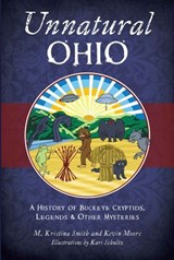 Unnatural Ohio - M. Kristina Smith ; Kevin Moore - 9781439678947