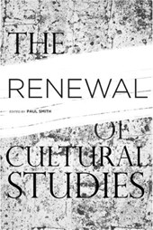 The Renewal of Cultural Studies