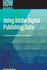 Using Adobe Digital Publishing Suite - Wood Brian - 9781440334498