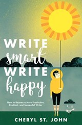 Write Smart, Write Happy - Cheryl St. John - 9781440351839