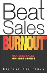 Beat Sales Burnout - Stephan Schiffman - 9781440500831
