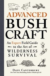 Advanced Bushcraft - Dave Canterbury - 9781440587979