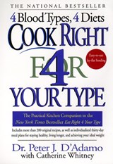 Cook Right 4 Your Type - Dr. Peter J. D'Adamo ; Catherine Whitney - 9781440619281