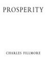 Prosperity - Charles Fillmore - 9781440634383