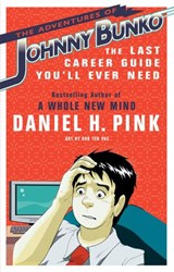 The Adventures of Johnny Bunko - Daniel H. Pink - 9781440635670