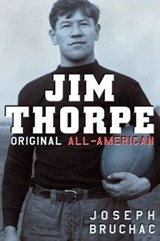 Jim Thorpe, Original All-American - Joseph Bruchac - 9781440651670