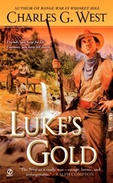 Luke's Gold - Charles G. West - 9781440652943