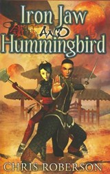 Iron Jaw and Hummingbird - Chris Roberson - 9781440662416