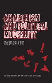 Anarchism and Political Modernity
