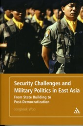 Security Challenges and Military Politics in East Asia