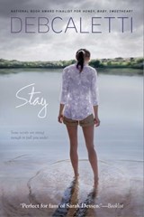 Stay - Deb Caletti - 9781442403758