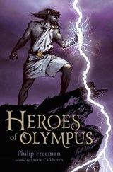 Heroes of Olympus - Philip Freeman ; Laurie Calkhoven - 9781442417328