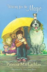 Waiting for the Magic - Patricia MacLachlan - 9781442431256