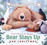 Bear Stays Up for Christmas - Karma Wilson - 9781442436756