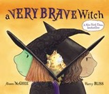 A Very Brave Witch - Alison McGhee - 9781442439269