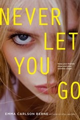 Never Let You Go - Emma Carlson Berne - 9781442440180