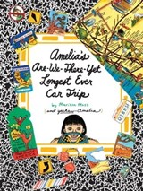 Amelia's Are-We-There-Yet Longest Ever Car Trip - Marissa Moss - 9781442440968