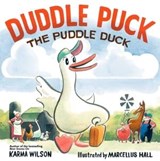 Duddle Puck - Karma Wilson - 9781442449282