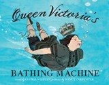 Queen Victoria's Bathing Machine - Gloria Whelan - 9781442458857