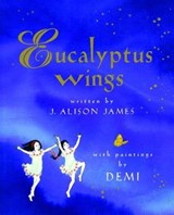 Eucalyptus Wings - J. Alison James - 9781442484535