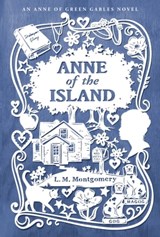 Anne of the Island - L. M. Montgomery - 9781442490062