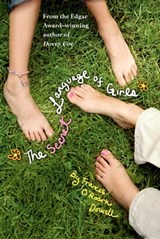 The Secret Language of Girls - Frances O'Roark Dowell - 9781442490291