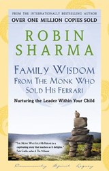 Family Wisdom From The Monk Who Sold His Ferrari - Robin Sharma - 9781443409032