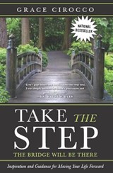 Take The Step, The Bridge Will Be There - Grace Cirocco - 9781443414418