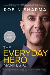 The Everyday Hero Manifesto - Robin Sharma - 9781443456654